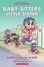 SCHOLASTIC USA - Baby-Sitters Little Sister #2 Karen's Roller Skates SCHOLASTIC USA - Baby-Sitters Little Sister #2 Karen's Roller Skates