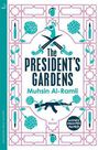 HODDER & STOUGHTON LTD UK - The President's Gardens HODDER & STOUGHTON LTD UK - The President's Gardens