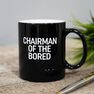 HARVEY MAKIN - Harvey Makin Chairman Of The Bored Mug HARVEY MAKIN - Harvey Makin Chairman Of The Bored Mug