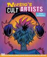RYLAND PETERS & SMALL UK - Music's Cult Artists 100 Artists From Punk Alternative And Indie Through To Hip-Hop Dance Music And Beyond RYLAND PETERS & SMALL UK - Music's Cult Artists 100 Artists From Punk Alternative And Indie Through To Hip-Hop Dance Music And Beyond