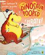 PENGUIN BOOKS UK - The Dinosaur That Pooped A Pirate PENGUIN BOOKS UK - The Dinosaur That Pooped A Pirate