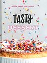 CLARKSON POTTER UK - Tasty Dessert All The Sweet You Can Eat CLARKSON POTTER UK - Tasty Dessert All The Sweet You Can Eat