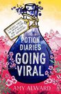 SIMON & SCHUSTER UK - The Potion Diaries Going Viral SIMON & SCHUSTER UK - The Potion Diaries Going Viral