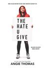 HARPER COLLINS USA - The Hate U Give Movie Tie-In Edition HARPER COLLINS USA - The Hate U Give Movie Tie-In Edition