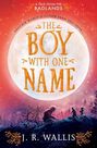 SIMON & SCHUSTER UK - The Boy with One Name SIMON & SCHUSTER UK - The Boy with One Name