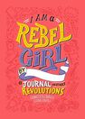 HARPER COLLINS USA - I Am a Rebel Girl A Journal to Start Revolutions HARPER COLLINS USA - I Am a Rebel Girl A Journal to Start Revolutions