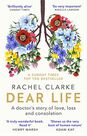 LITTLE BROWN & COMPANY UK - Dear Life A Doctor's Story Of Love Loss And Consolation LITTLE BROWN & COMPANY UK - Dear Life A Doctor's Story Of Love Loss And Consolation