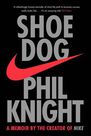 SIMON & SCHUSTER UK - Shoe Dog A Memoir by the Creator of Nike SIMON & SCHUSTER UK - Shoe Dog A Memoir by the Creator of Nike