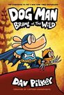 SCHOLASTIC USA - Dog Man 6 Brawl of the Wild SCHOLASTIC USA - Dog Man 6 Brawl of the Wild