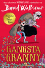 HARPER COLLINS UK - Gangsta Granny HARPER COLLINS UK - Gangsta Granny