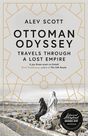 QUERCUS UK - Ottoman Odyssey Travels through a Lost Empire QUERCUS UK - Ottoman Odyssey Travels through a Lost Empire