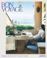 DIE GESTALTEN VERLAG - Bon Voyage Boutique Hotels For The Conscious Traveler DIE GESTALTEN VERLAG - Bon Voyage Boutique Hotels For The Conscious Traveler