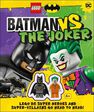 DORLING KINDERSLEY UK - LEGO Batman Batman Vs. The Joker With Two LEGO Minifigures! DORLING KINDERSLEY UK - LEGO Batman Batman Vs. The Joker With Two LEGO Minifigures!