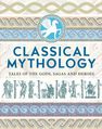 ARCTURUS PUBLISHING UK - Classical Mythology Myths and Legends of the Ancient World ARCTURUS PUBLISHING UK - Classical Mythology Myths and Legends of the Ancient World
