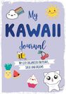 DAVID & CHARLES PUBLISHERS USA - My Kawaii Journal My Cute Organizer for Plans Ideas And Dreams DAVID & CHARLES PUBLISHERS USA - My Kawaii Journal My Cute Organizer for Plans Ideas And Dreams