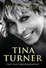 RANDOM HOUSE UK - Tina Turner My Love Story (Official Autobiography) RANDOM HOUSE UK - Tina Turner My Love Story (Official Autobiography)