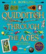 BLOOMSBURY CHILDREN'S - Quidditch Through The Ages - Illustrated Edition A Magical Companion To The Harry Potter Stories BLOOMSBURY CHILDREN'S - Quidditch Through The Ages - Illustrated Edition A Magical Companion To The Harry Potter Stories