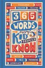 BUSTER BOOKS UK - 365 Words Every Kid Should Know BUSTER BOOKS UK - 365 Words Every Kid Should Know