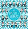 MAKE BELIEVE IDEAS UK - A Dazzle Of Zebras MAKE BELIEVE IDEAS UK - A Dazzle Of Zebras