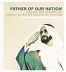 MOTIVATE PUBLISHING - Father Of Our Nation Collected Quotes of Sheikh Zayed Bin Sultan Al Nahyan MOTIVATE PUBLISHING - Father Of Our Nation Collected Quotes of Sheikh Zayed Bin Sultan Al Nahyan