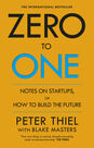 RANDOM HOUSE UK - Zero to One Notes on Start Ups or How to Build the Future RANDOM HOUSE UK - Zero to One Notes on Start Ups or How to Build the Future