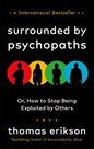 RANDOM HOUSE UK - Surrounded By Psychopaths Or How To Stop Being Exploited By Others RANDOM HOUSE UK - Surrounded By Psychopaths Or How To Stop Being Exploited By Others