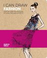 ARCTURUS PUBLISHING UK - I Can Draw Fashion Step-By-Step Techniques Styling Tips And Effects ARCTURUS PUBLISHING UK - I Can Draw Fashion Step-By-Step Techniques Styling Tips And Effects