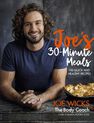 PAN MACMILLAN UK - Joe's 30 Minute Meals 100 Quick and Healthy Recipes PAN MACMILLAN UK - Joe's 30 Minute Meals 100 Quick and Healthy Recipes