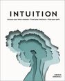 DORLING KINDERSLEY UK - Intuition- Access Your Inner Wisdom. Trust Your Instincts. Find Your Path. DORLING KINDERSLEY UK - Intuition- Access Your Inner Wisdom. Trust Your Instincts. Find Your Path.