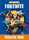 EGMONT BOOKS UK - 100% Unofficial Fortnite Essential Guide EGMONT BOOKS UK - 100% Unofficial Fortnite Essential Guide