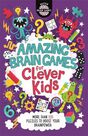 BUSTER BOOKS UK - Amazing Brain Games for Clever Kids BUSTER BOOKS UK - Amazing Brain Games for Clever Kids