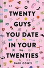 CHRONICLE BOOKS LLC USA - Twenty Guys You Date In Your Twenties CHRONICLE BOOKS LLC USA - Twenty Guys You Date In Your Twenties