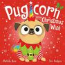 HODDER CHILDRENS BOOKS UK - Pugicorn And The Christmas Wish HODDER CHILDRENS BOOKS UK - Pugicorn And The Christmas Wish