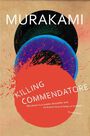 RANDOM HOUSE UK - Killing Commendatore RANDOM HOUSE UK - Killing Commendatore