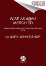 HARPER COLLINS USA - Wise As Fu*K Simple Truths To Guide You Through The Sh*Tstorms Of Life HARPER COLLINS USA - Wise As Fu*K Simple Truths To Guide You Through The Sh*Tstorms Of Life