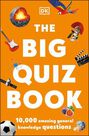 DORLING KINDERSLEY UK - The Big Quiz Book 10 000 Amazing General Knowledge Questions DORLING KINDERSLEY UK - The Big Quiz Book 10 000 Amazing General Knowledge Questions