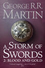 HARPER COLLINS UK - A Storm of Swords Part 2 Blood and Gold (Reissue) (A Song of Ice and Fire Book 3) HARPER COLLINS UK - A Storm of Swords Part 2 Blood and Gold (Reissue) (A Song of Ice and Fire Book 3)