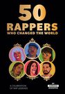 HARDIE GRANT BOOKS UK - 50 Rappers Who Changed The World- A Celebration of Rap Legends HARDIE GRANT BOOKS UK - 50 Rappers Who Changed The World- A Celebration of Rap Legends