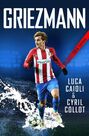 ICON BOOKS UK - Griezmann The Making of France's Mini Maestro ICON BOOKS UK - Griezmann The Making of France's Mini Maestro