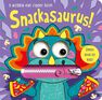 IMAGINE THAT PUBLISHING LTD - Snackasaurus! IMAGINE THAT PUBLISHING LTD - Snackasaurus!