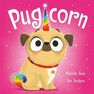 HODDER CHILDRENS BOOKS UK - Pugicorn HODDER CHILDRENS BOOKS UK - Pugicorn