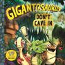 BONNIER - Gigantosaurus Don't Cave In BONNIER - Gigantosaurus Don't Cave In