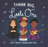HACHETTE BOOK GROUP USA - Think Big, Little One HACHETTE BOOK GROUP USA - Think Big, Little One