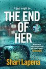 RANDOM HOUSE UK - The End Of Her RANDOM HOUSE UK - The End Of Her