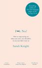 QUERCUS UK - F**K No! How To Stop Saying Yes When You Can't You Shouldn't Or You Just Don't Want To QUERCUS UK - F**K No! How To Stop Saying Yes When You Can't You Shouldn't Or You Just Don't Want To