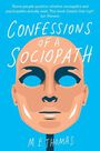 PAN MACMILLAN UK - Confessions Of A Sociopath PAN MACMILLAN UK - Confessions Of A Sociopath