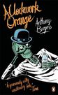PENGUIN BOOKS UK - A Clockwork Orange PENGUIN BOOKS UK - A Clockwork Orange