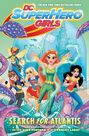 RANDOM HOUSE USA - DC Super Hero Girls Search for Atlantis RANDOM HOUSE USA - DC Super Hero Girls Search for Atlantis