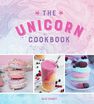 SUMMERSDALE PUBLISHERS - The Unicorn Cookbook Magical Recipes for Lovers of the Mythical Creature SUMMERSDALE PUBLISHERS - The Unicorn Cookbook Magical Recipes for Lovers of the Mythical Creature