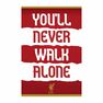 PYRAMID POSTERS - Pyramid Posters Liverpool FC You'll Never Walk Alone PYRAMID POSTERS - Pyramid Posters Liverpool FC You'll Never Walk Alone